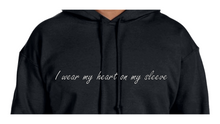 Load image into Gallery viewer, I wear my heart on my sleeve hoodie